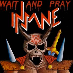 INSANE (ita) - Wait and Pray