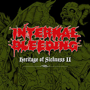 INTERNAL BLEEDING - Heritage of Sickness II