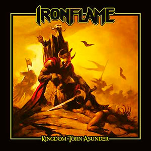 IRONFLAME - Kingdom Torn Asunder