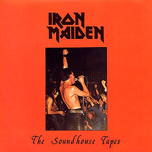 IRON MAIDEN - The Soundhouse Tapes