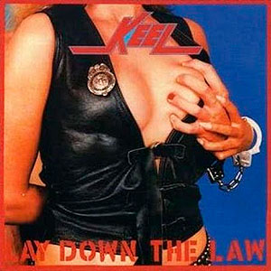 KEEL - Lay Down the Law