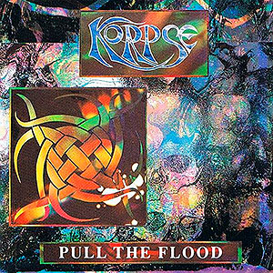 KORPSE (uk) - Pull the Flood