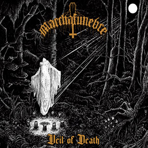 MARCHAFUNEBRE - Veil of Death