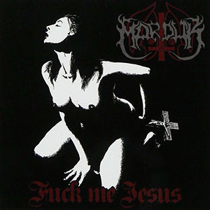 MARDUK - Fuck Me Jesus