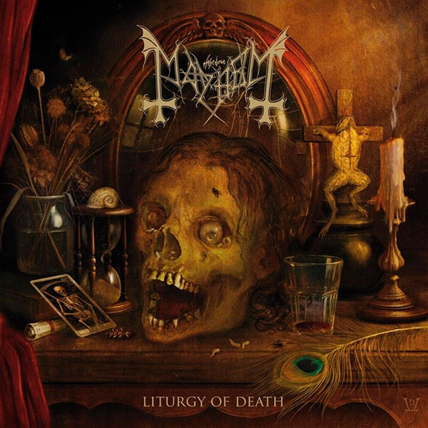 MAYHEM - Liturgy of Death