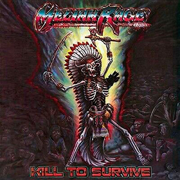 MELIAH RAGE - Kill to Survive