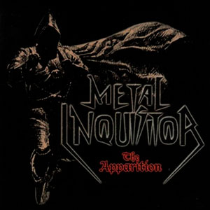 METAL INQUISITOR - The Apparition