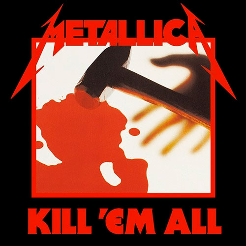 METALLICA - Kill 'Em All