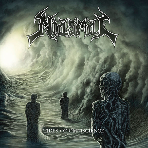MIASMAL - Tides of Omniscience