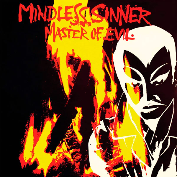 MINDLESS SINNER - Master of Evil