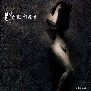 MYSTIC FOREST - In the End...