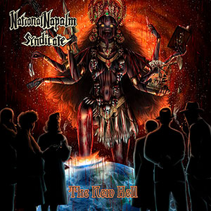 NATIONAL NAPALM SYNDICATE - The New Hell