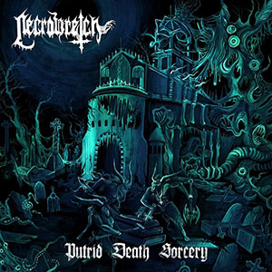 NECROWRETCH - Putrid Death Sorcery