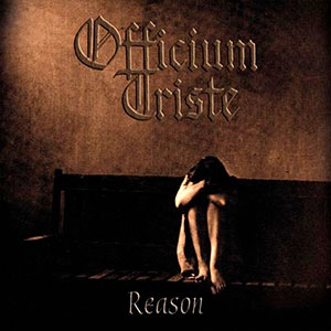 OFFICIUM TRISTE - Reason