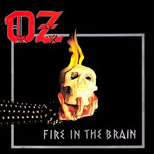 OZ - Fire in the Brain