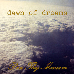 PAN-THY-MONIUM - Dawn of Dreams