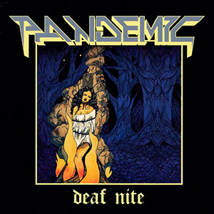 PANDEMIC - Deaf Nite