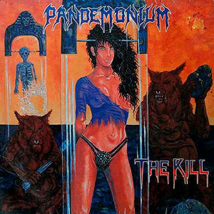 PANDEMONIUM (usa) - The Kill