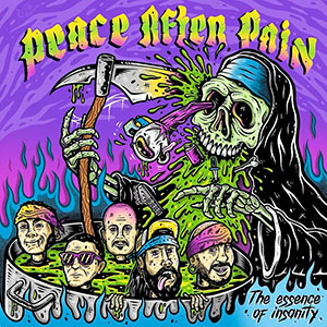 PEACE AFTER PAIN - The Essence of Insanity