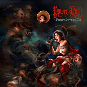 POWER FROM HELL - Shadows Devouring Light