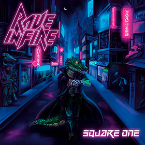 RAVE IN FIRE - Square ONe
