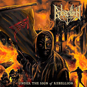 REBAELLIUN - Under the Sign of Rebellion