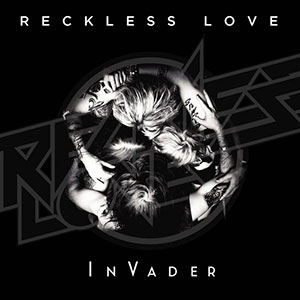 RECKLESS LOVE - InVader