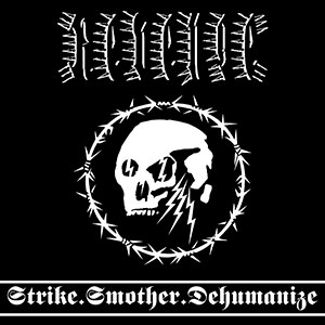 REVENGE (can) - Strike.Smother.Dehumanize