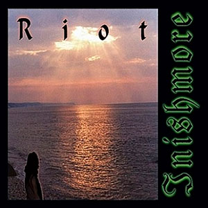 RIOT - Inishmore