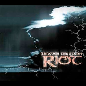 RIOT - Through the Storm