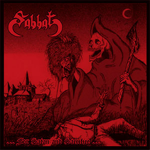 SABBAT - ...for Satan and Sacrifice