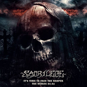SACRILEGE - It's Time To Face The Reaper The...