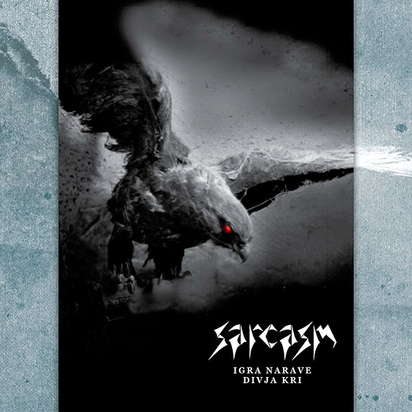 SARCASM (svn) - Igra Narave + Divja Kri