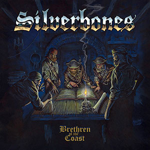 SILVERBONES - Brethren of the Coast