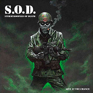 S.O.D. - Live at the Chance
