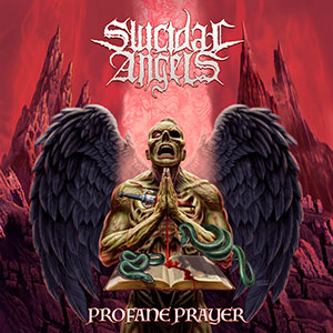 SUICIDAL ANGELS - Profane Prayer