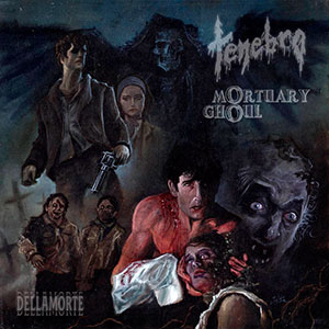 TENEBRO / MORTUARY GHOUL - Dellamorte - Split CD