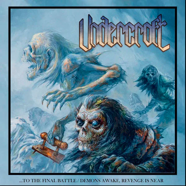 UNDERCROFT - To the Final Battle / Demons Awake,...