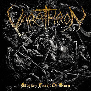 VARATHRON - Stygian Forces of Scorn