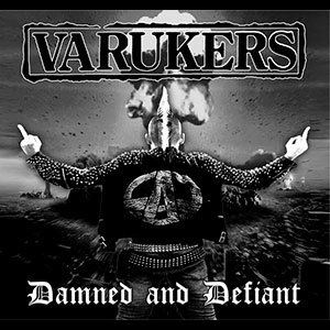 VARUKERS - Damned and Defiant