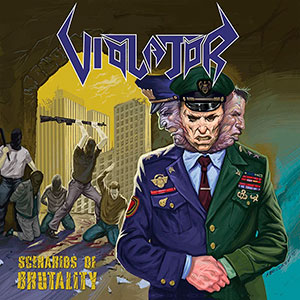 VIOLATOR - Scenarios of Brutality