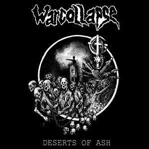 WARCOLLAPSE - Deserts Of Ash